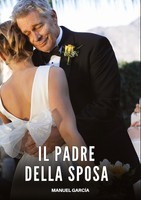 Il Padre Della Sposa Manuel GarcíA