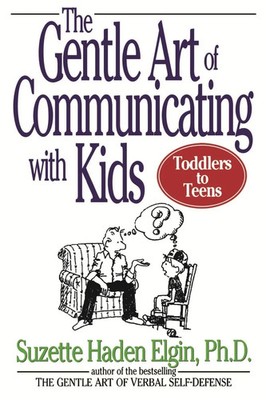 The Gentle Art of Communicating with Kids Suzette Haden Elgin Taschenbuch 1996