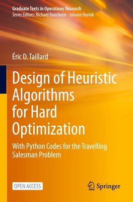 Design of Heuristic Algorithms for Hard Optimization | Éric D. Taillard | Buch
