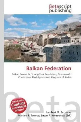 Lambert M. Surhone (u. a.) | Balkan Federation | Taschenbuch | Englisch