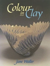 Colour in Clay Hardcover Jane Waller