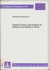 Towards Theory and Practice of Pastoral Counseling in Africa