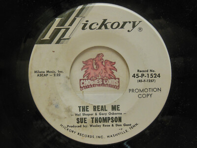 Sue Thompson   The Real Me / Don't Try To Change Me, 45 RPM VG+ (21B)