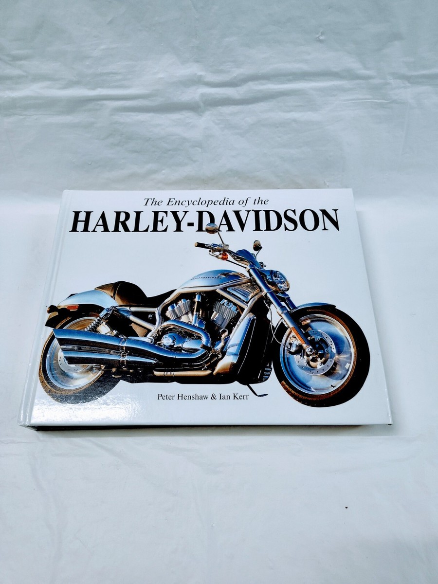 The Encyclopedia Of The Harley-Davidson By Peter Henshaw & Ian