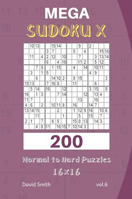 David Smith Mega Sudoku X - 200 Normal to Hard Puzzles 16x16 Vol.6 (Taschenbuch)