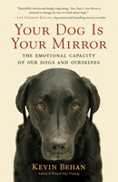 Kevin Behan | Your Dog Is Your Mirror | Taschenbuch | Englisch (2012)
