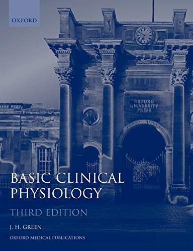 Basic Clinical Physiology (Oxford Medical Publications)-J. H. Gr