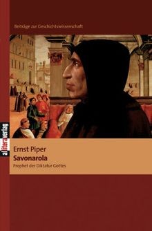 Savonarola: Prophet der Diktatur Gottes von Ernst P... | Buch | Zustand sehr gut