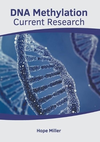 DNA Methylation: Current Research (Hardback)