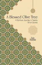 Zain Hashmi A Blessed Olive Tree (Paperback)