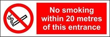  No Smoking within 20 metres of this entrance Safety sign