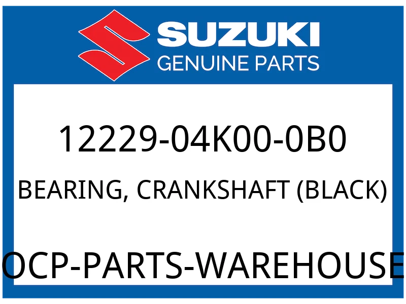 Suzuki OEM Part 12229-04K00-0B0 BEARING, CRANKSHAFT