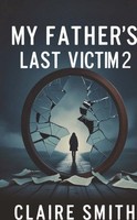 Claire Smith | MY Father's Last Victim | Taschenbuch | Englisch (2025)