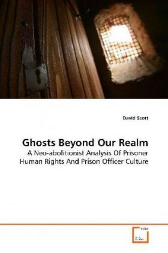 Thumbnail - Ghosts Beyond Our Realm A Neo-abolitionist Analysis Of Prisoner Human