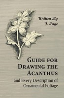 I. Page | Guide For Drawing The Acanthus, And Every Description Of Ornamental...