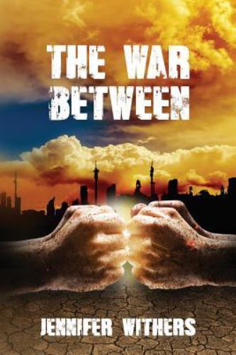 The War Between (Signed and Warmly Inscribed by the Author Jennifer Withers)