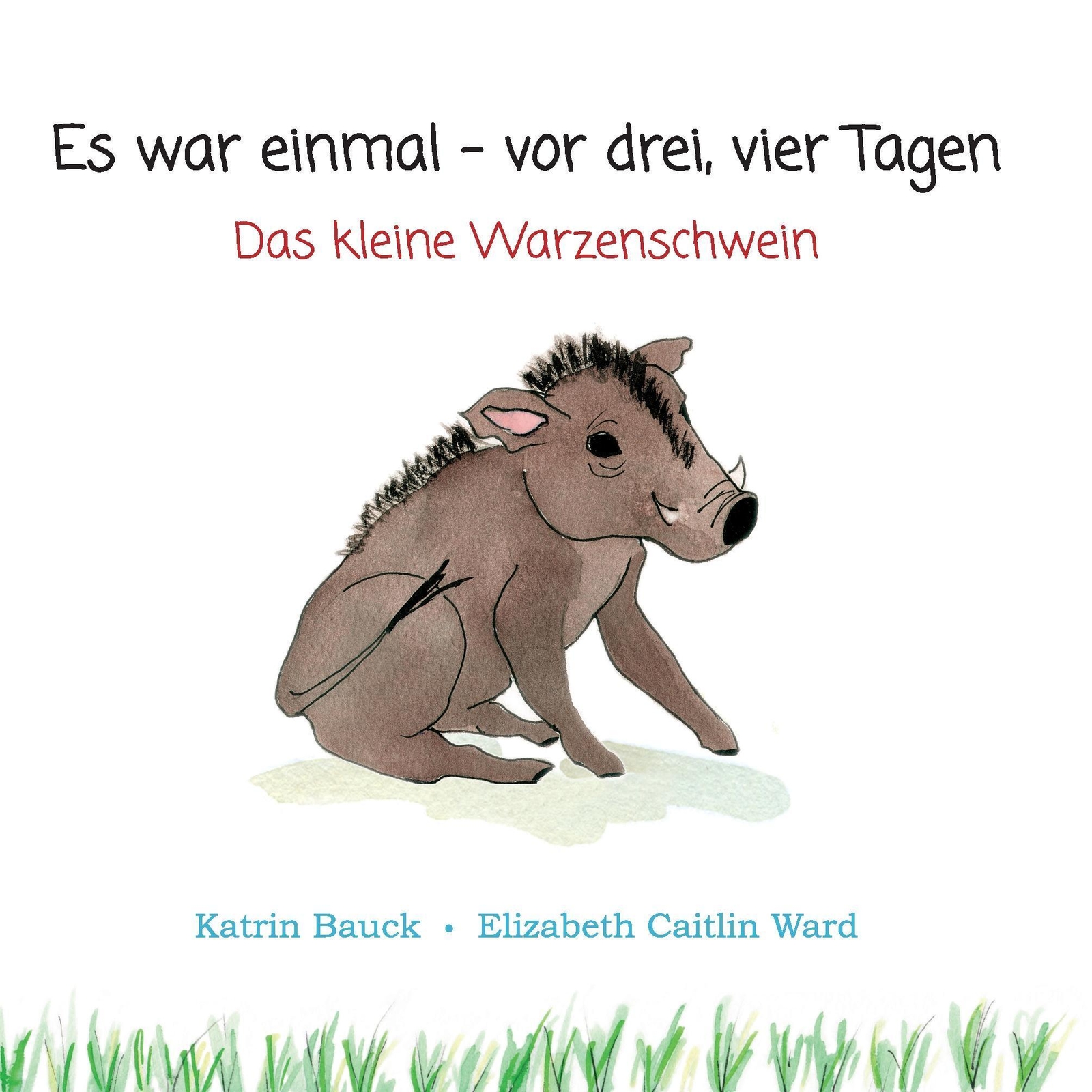 Thumbnail - Katrin Bauck (u. A.) | Es War Einmal - Vor Drei, Vier Tagen |