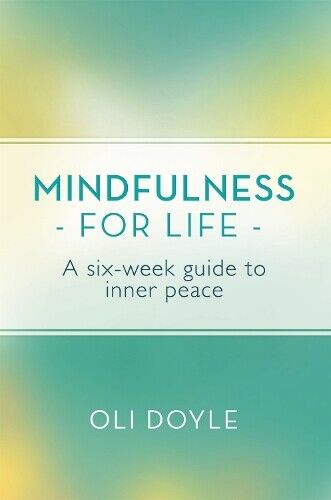 Thumbnail - Oli Doyle Mindfulness For Life (taschenbuch) Mindfulnes