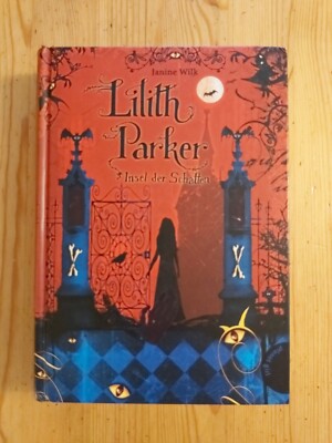 Lilith Parker 01: Insel der Schatten von Janine Wilk (2011, Gebundene Ausgabe)
