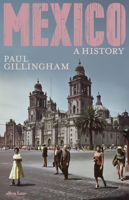 Mexico A History - Image 9