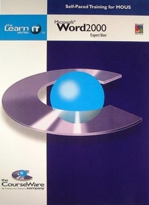 MS Word 2000 Expert User: Self-paced Training for MOUS By James 