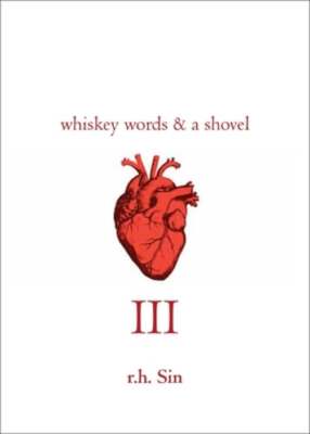 Whiskey Words & a Shovel III by r.h. Sin: Used
