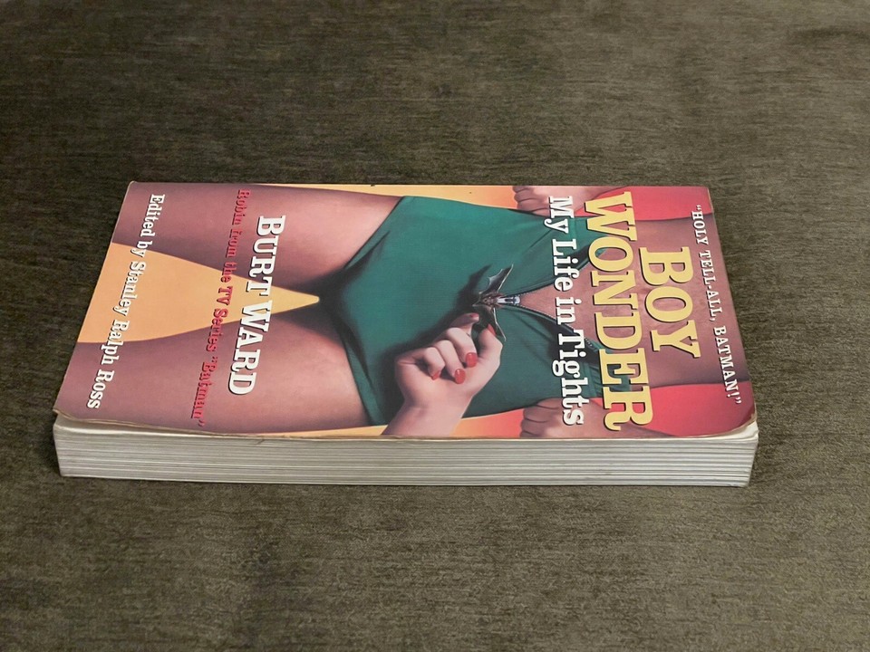 Boy Wonder My Life in Tights by Burt Ward (1995, Trade Paperback