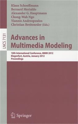 Advances in Multimedia Modeling: 18th International Conference, MMM 2012, Klagen