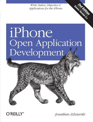 IPHONE OPEN APPLICATION DEVELOPMENT: WRITE NATIVE By Jonathan Zdziarski