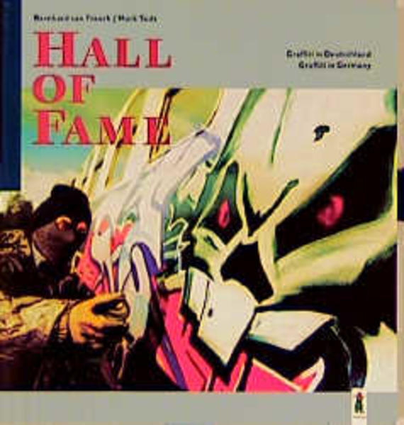 Thumbnail - Hall Of Fame. Graffiti In Deutschland | Bernhard Van Treeck, Mark Todt
