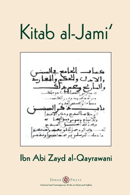 Kitab al-Jami': Ibn Abi Zayd al-Qayrawani - Arabic English edition by Al-Qayraw,