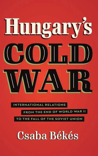 Csaba BéKéS | Hungary's Cold War | Buch | Englisch (2022) | EAN 9781469667478-image