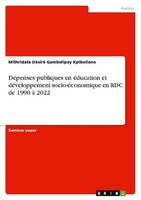DéPenses Publiques En éDucation Et DéVeloppement Socio-éConomique En Rdc De 1990