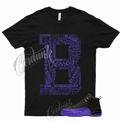 BLESSED Shirt to Match 12 Field Purple Taxi Concord Varsity Court Low Mid High 1