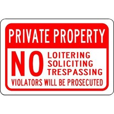Private Property No Loitering Soliciting Trespassing 12"x 8" Aluminum Sign