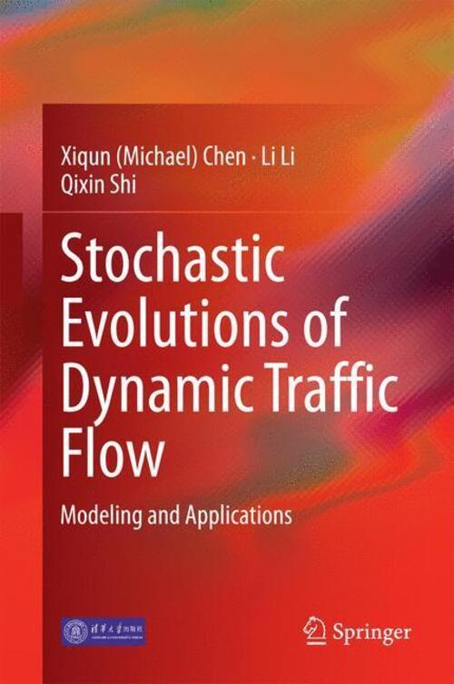 Thumbnail - Xiqun Chen (u. A.) | Stochastic Evolutions Of Dynamic Traffic Flow |