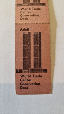 WORLD TRADE CENTER OBSERVATION DECK 2 ATTACHED AUTHENTIC TICKET