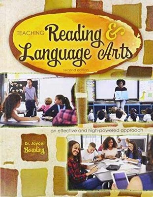 Teaching Reading and Language Arts: - Paperback, by Joyce Bowling - Acceptable