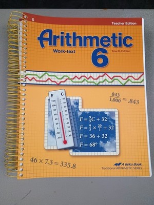 Abeka Arithmetic 6 Teachers Edition - 4th Edition