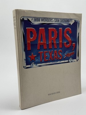 Paris, Texas Shepard, Sam; Wenders, Wim Paperback First Edition Greno Collectabl