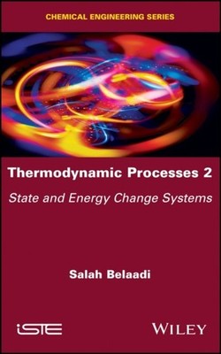 Thermodynamic Processes 2   State and Energy Change Systems Belaadi Hardback
