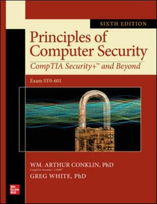Principles of Computer Security: CompTIA Security+ and Beyond, Sixth Edition (E