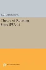 Theory of Rotating Stars. (PSA-1) (Princeton Series in Astrophysics), Ta HB-,