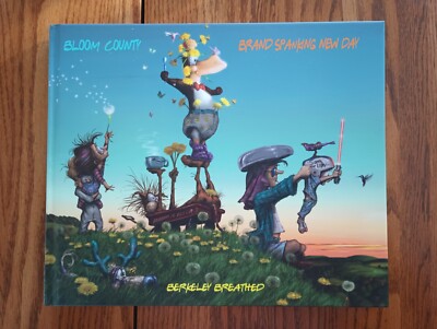 Bloom County Brand Spanking New Day by Berkeley Breathed Hardcover - used