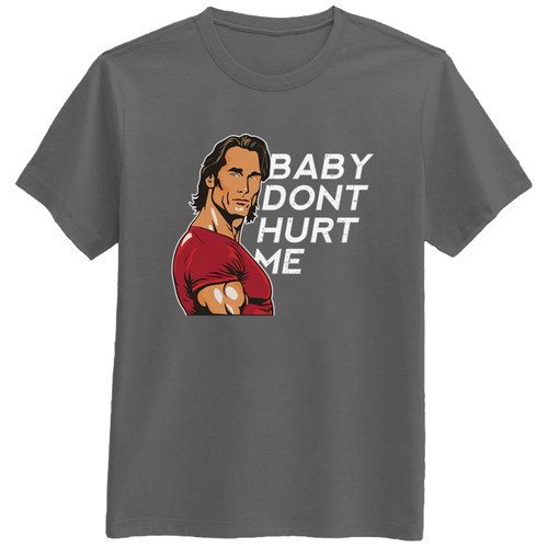 Baby Don't Hurt Me Meme Quote Funny T-Shirt Tee Gift New - Picture 10 of 13