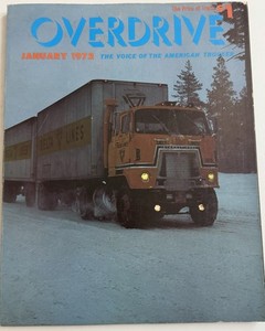 January 1972 Overdrive Magazine Mack Truck Advertising Truckers - Truck Driver