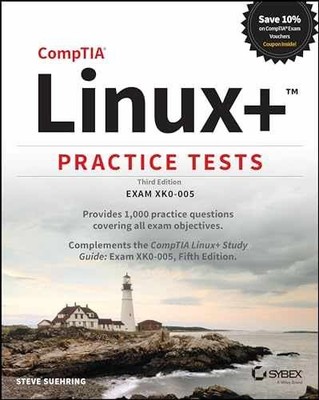 CompTIA Linux+ Practice Tests: Exam - Paperback, by Suehring Steve - Very Good