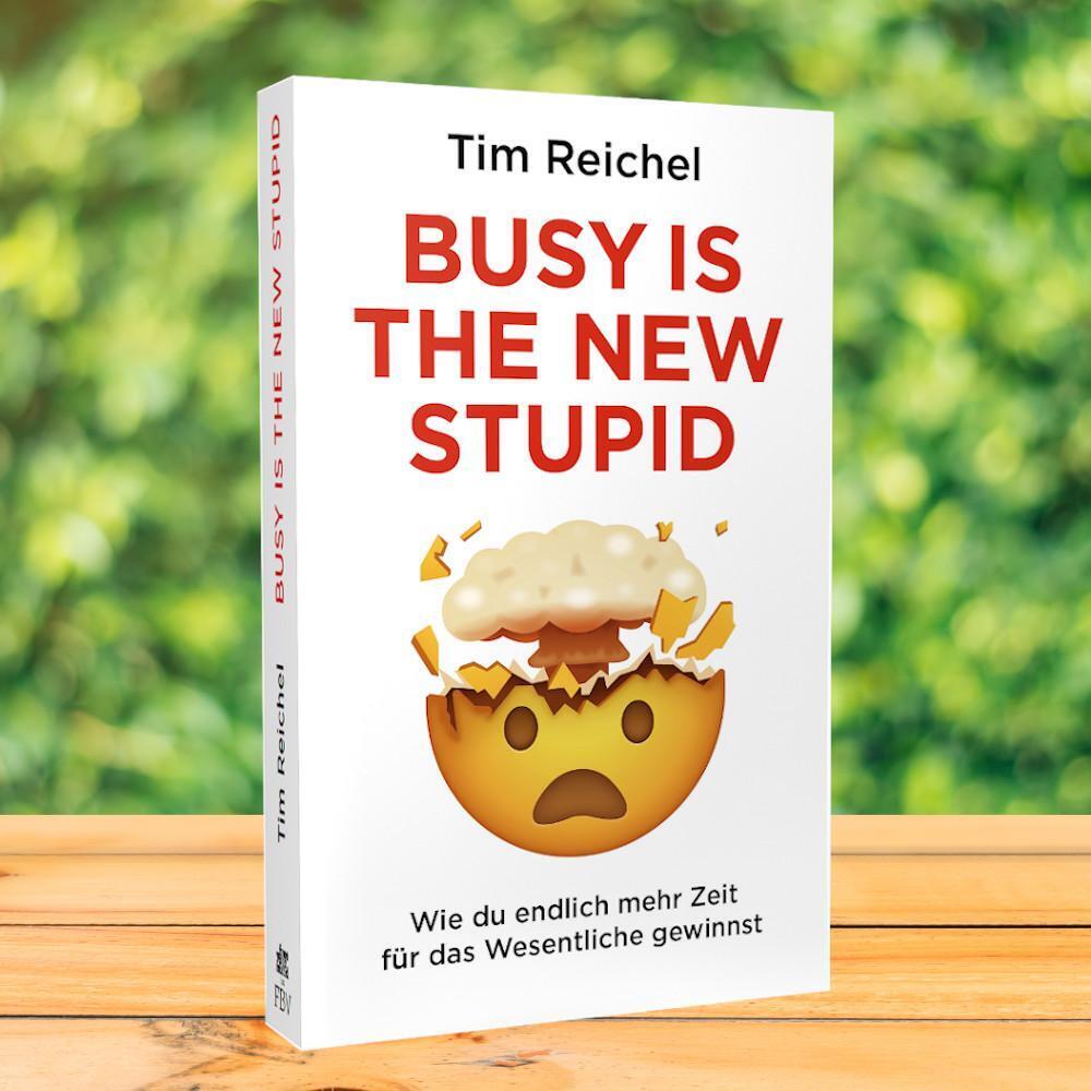 Thumbnail - Tim Reichel | Busy Is The Stupid | Taschenbuch | Deutsch (2020) | 208