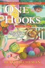 One for the Hooks: A Crochet Mystery by Betty Hechtman: Used