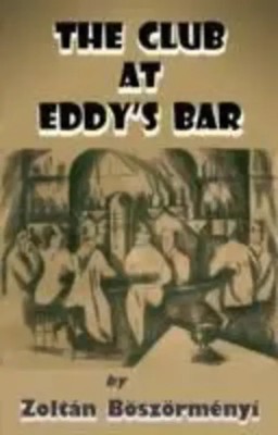 Zoltan Boszormenyi | The Club at Eddy's Bar | Buch | Englisch (2014) | Gebunden
